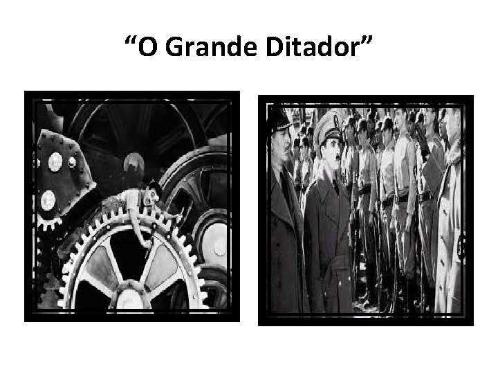 “O Grande Ditador” 