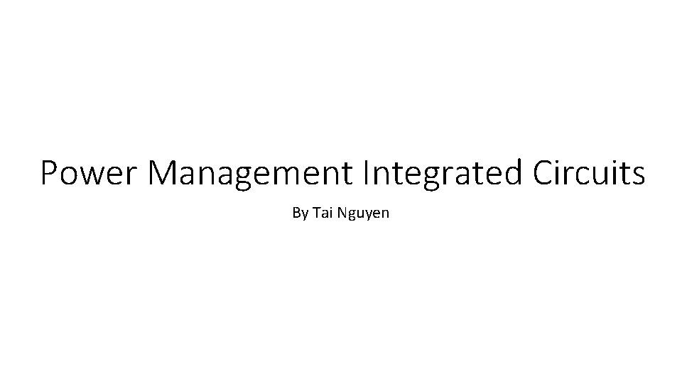 Power Management Integrated Circuits By Tai Nguyen 