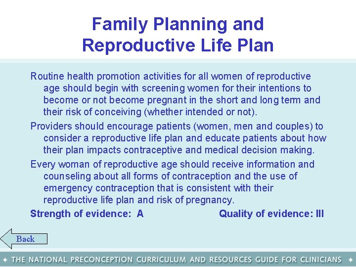 Family Planning and Reproductive Life Plan Routine health promotion activities for all women of