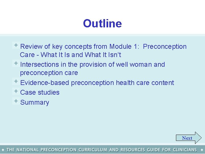 Outline Review of key concepts from Module 1: Preconception Care - What It Is