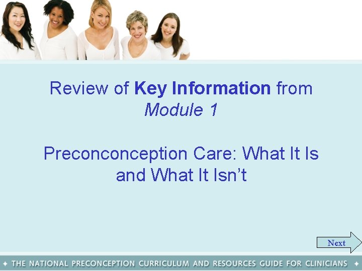 Review of Key Information from Module 1 Preconconception Care: What It Is and What