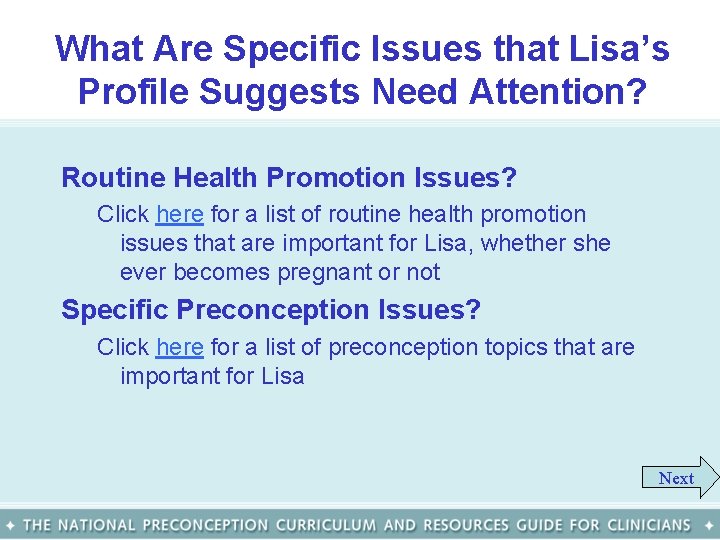 What Are Specific Issues that Lisa’s Profile Suggests Need Attention? Routine Health Promotion Issues?