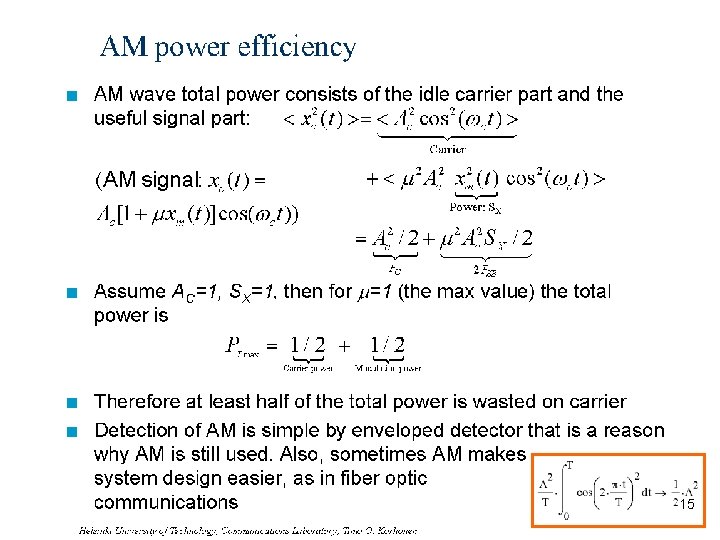 AM power efficiency n n AM wave total power consists of the idle carrier