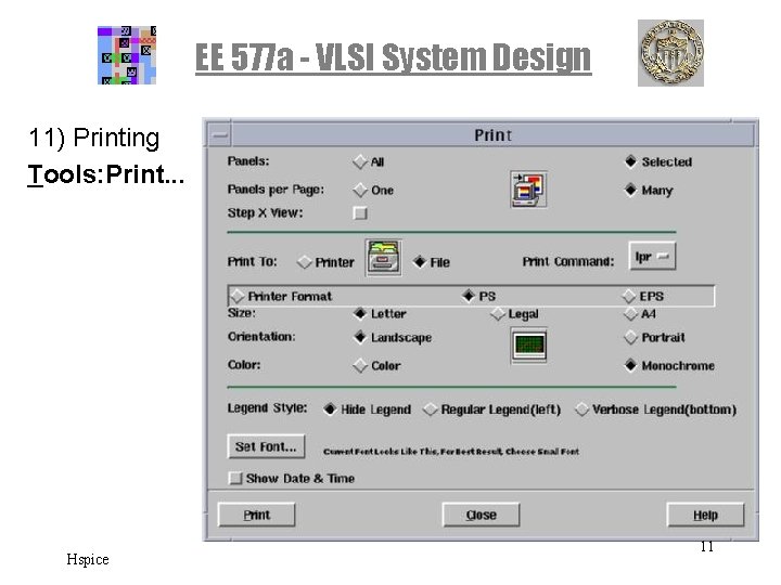 EE 577 a - VLSI System Design 11) Printing Tools: Print. . . Hspice EE 577 a - VLSI System Design 11) Printing Tools: Print. . . Hspice