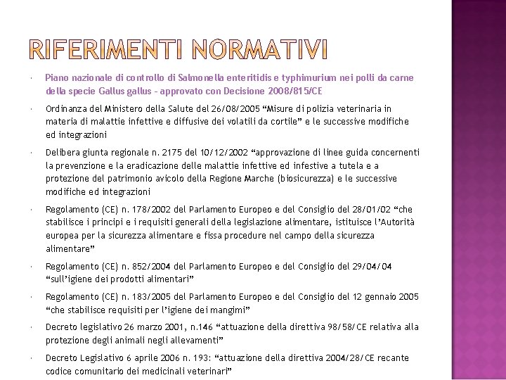  Piano nazionale di controllo di Salmonella enteritidis e typhimurium nei polli da carne