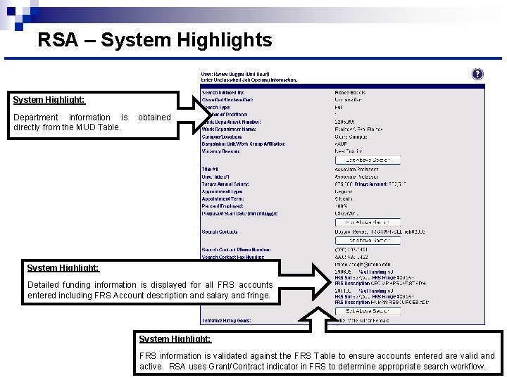 RSA – System Highlights System Highlight: Department information is directly from the MUD Table.