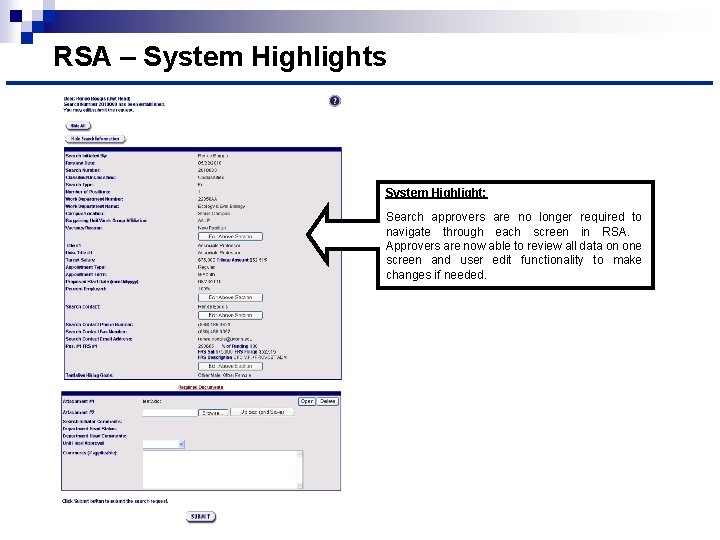 RSA – System Highlights System Highlight: Search approvers are no longer required to navigate