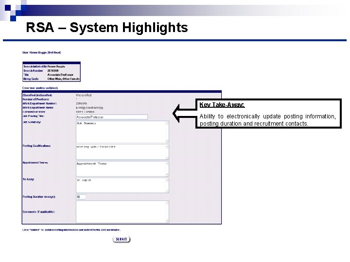 RSA – System Highlights Key Take-Away: Ability to electronically update posting information, posting duration