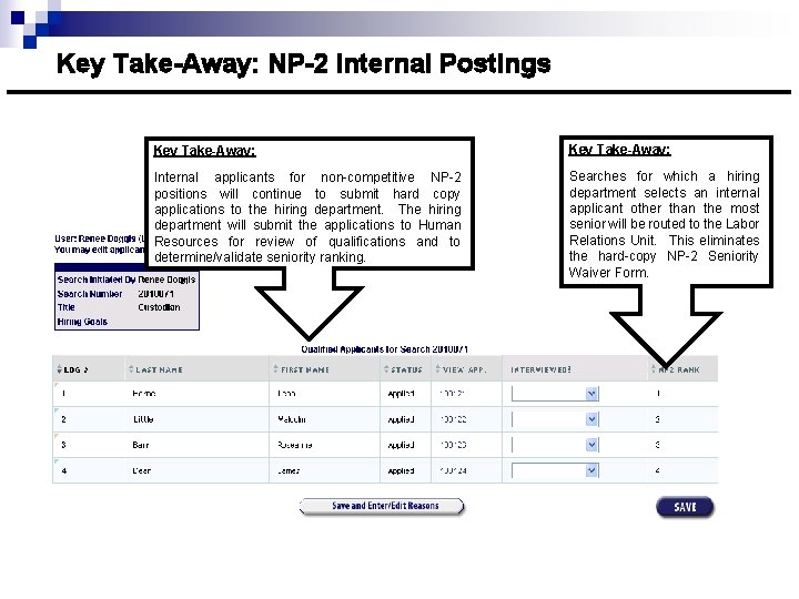 Key Take-Away: NP-2 Internal Postings Key Take-Away: Internal applicants for non-competitive NP-2 positions will