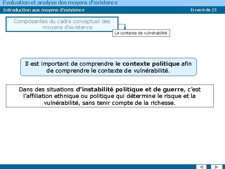 Évaluation et analyse des moyens d’existence Introduction aux moyens d’existence Écran 6 de 23