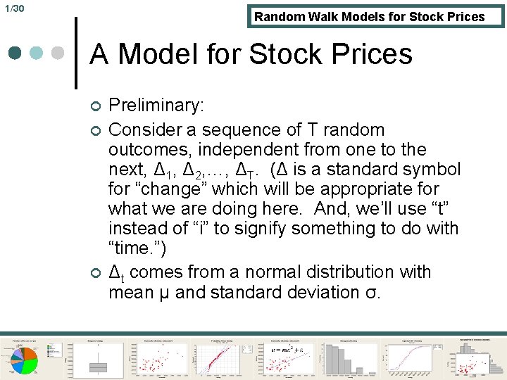 1/30 Random Walk Models for Stock Prices A Model for Stock Prices ¢ ¢