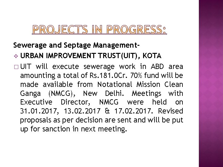 Sewerage and Septage Managementv URBAN IMPROVEMENT TRUST(UIT), KOTA � UIT will execute sewerage work