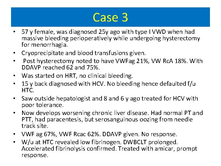 Case 3 • 57 y female, was diagnosed 25 y ago with type I