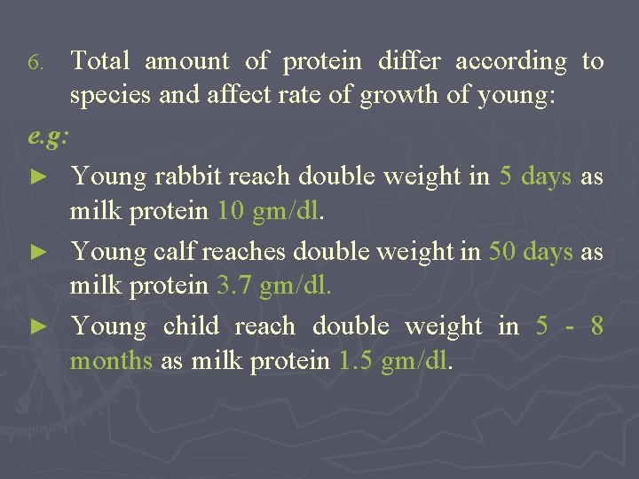 Total amount of protein differ according to species and affect rate of growth of