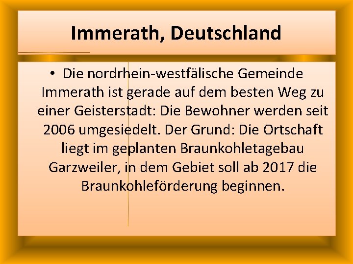 Immerath, Deutschland • Die nordrhein-westfälische Gemeinde Immerath ist gerade auf dem besten Weg zu Immerath, Deutschland • Die nordrhein-westfälische Gemeinde Immerath ist gerade auf dem besten Weg zu