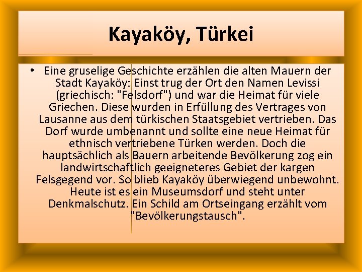 Kayaköy, Türkei • Eine gruselige Geschichte erzählen die alten Mauern der Stadt Kayaköy: Einst Kayaköy, Türkei • Eine gruselige Geschichte erzählen die alten Mauern der Stadt Kayaköy: Einst