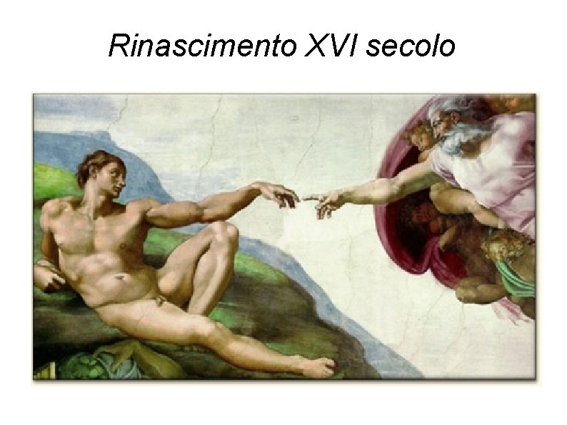 Rinascimento XVI secolo 