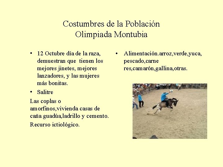 Costumbres de la Población Olimpiada Montubia • 12 Octubre día de la raza, demuestran