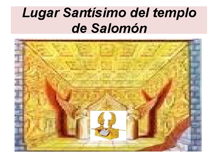 Lugar Santísimo del templo de Salomón 