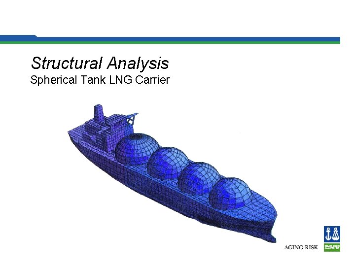 Structural Analysis Spherical Tank LNG Carrier 