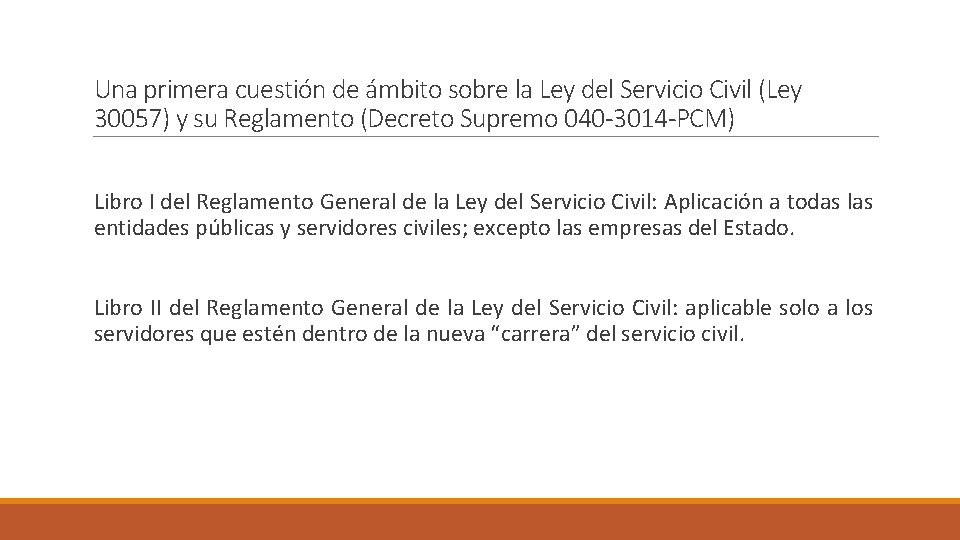 Una primera cuestión de ámbito sobre la Ley del Servicio Civil (Ley 30057) y