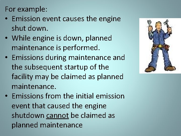What is the difference between For example: Scheduled Maintenance, Planned • Emission event causes