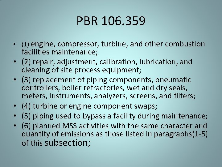 PBR 106. 359 • (1) engine, compressor, turbine, and other combustion • • •