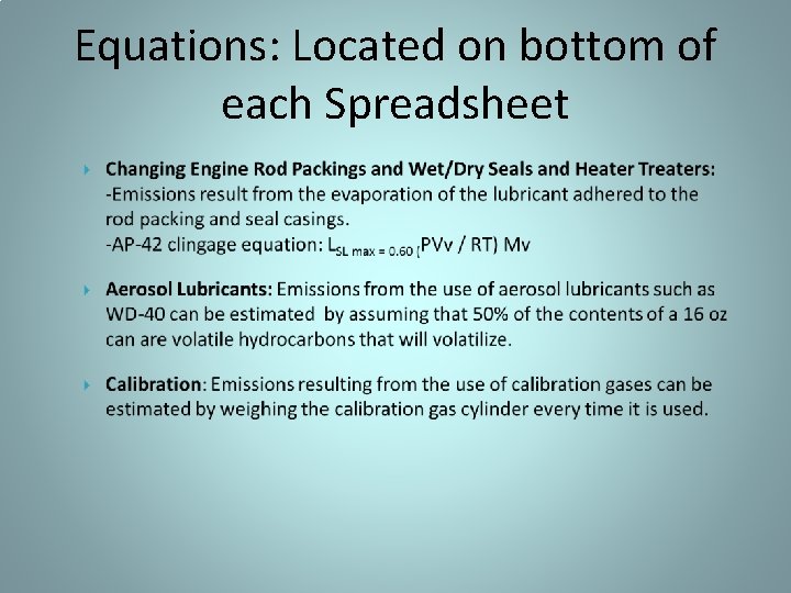 Equations: Located on bottom of each Spreadsheet 