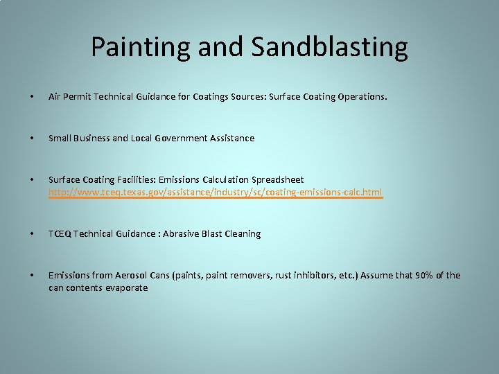 Painting and Sandblasting • Air Permit Technical Guidance for Coatings Sources: Surface Coating Operations.