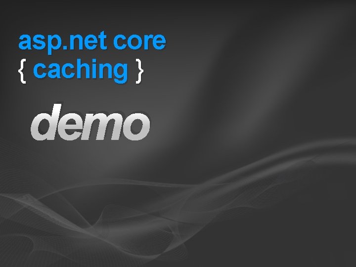 asp. net core { caching } demo 