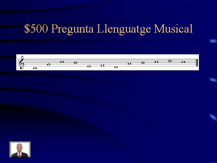 $500 Pregunta Llenguatge Musical 