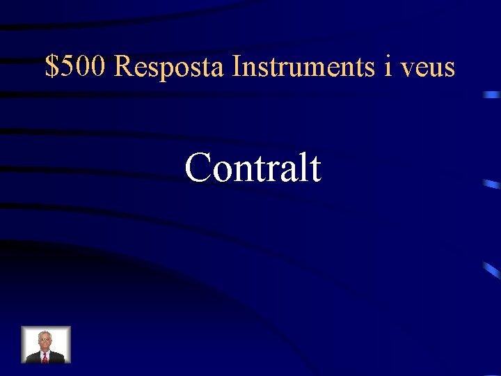 $500 Resposta Instruments i veus Contralt 