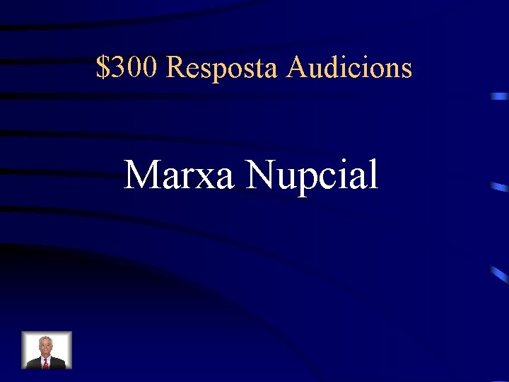 $300 Resposta Audicions Marxa Nupcial 