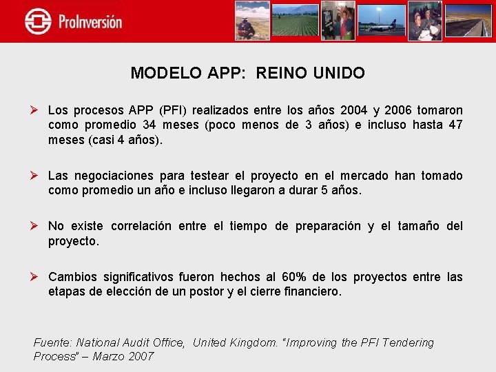 MODELO APP: REINO UNIDO Ø Los procesos APP (PFI) realizados entre los años 2004