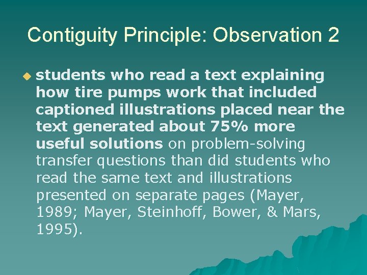 Contiguity Principle: Observation 2 u students who read a text explaining how tire pumps