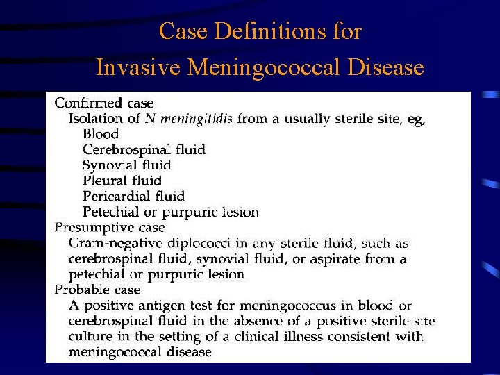 Case Definitions for Invasive Meningococcal Disease 