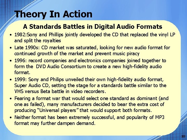 Theory In Action A Standards Battles in Digital Audio Formats • 1982: Sony and