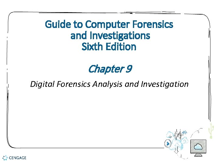 Guide to Computer Forensics and Investigations Sixth Edition Chapter 9 Digital Forensics Analysis and