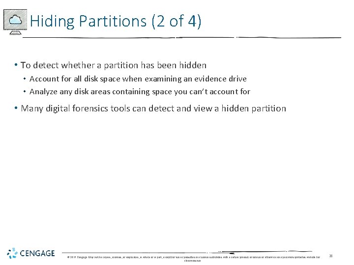 Hiding Partitions (2 of 4) • To detect whether a partition has been hidden