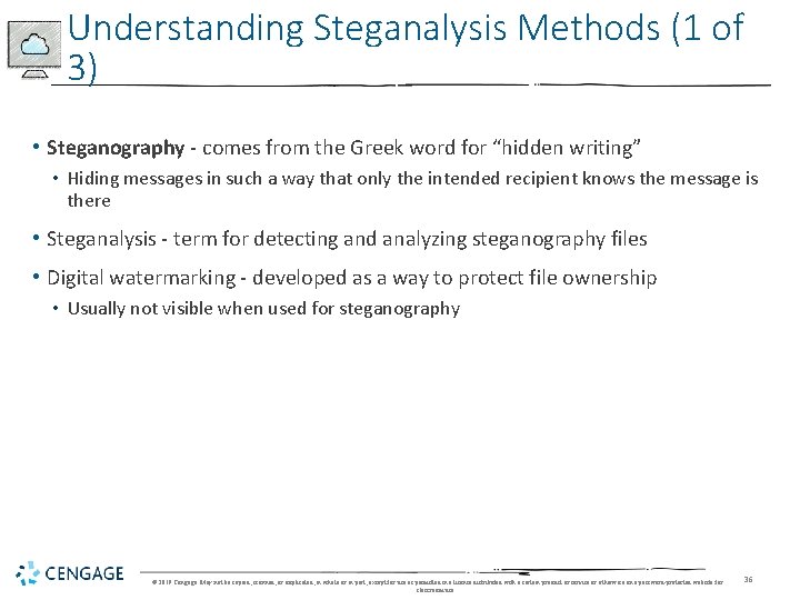 Understanding Steganalysis Methods (1 of 3) • Steganography - comes from the Greek word