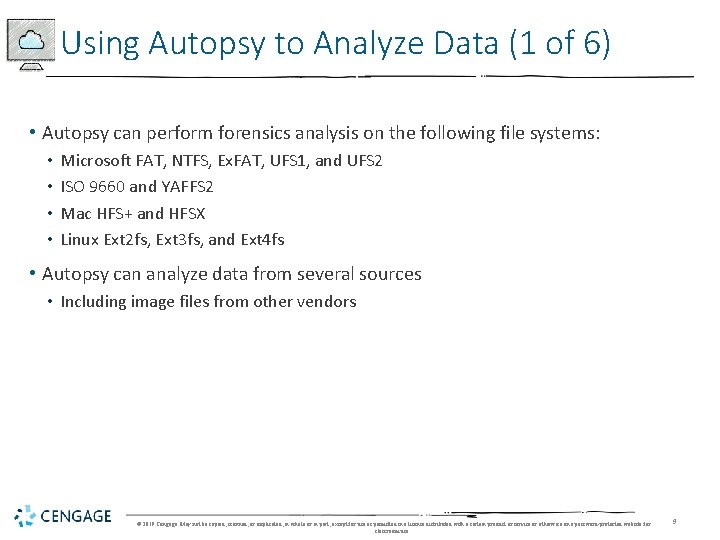 Using Autopsy to Analyze Data (1 of 6) • Autopsy can perform forensics analysis