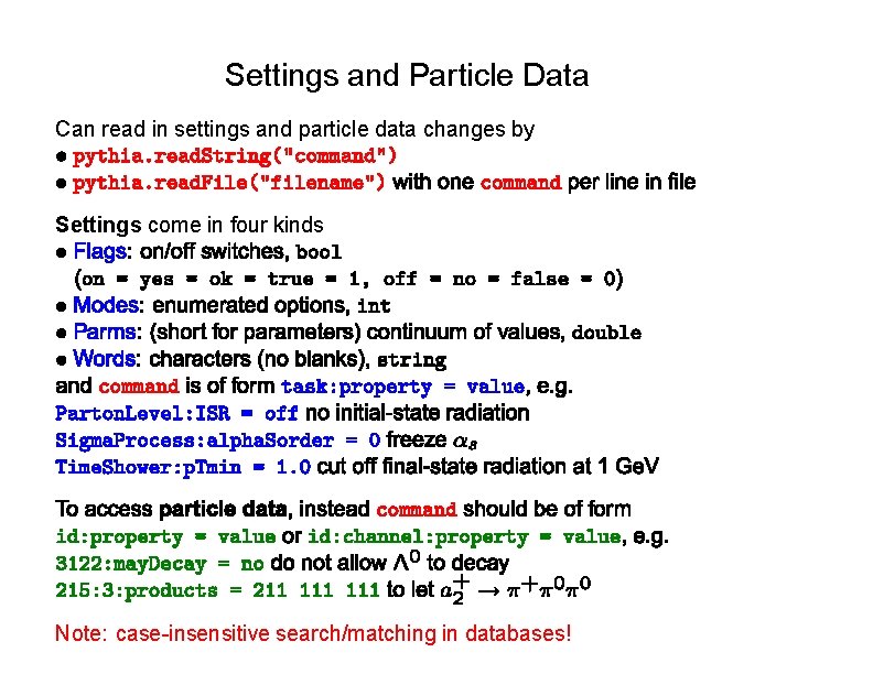 Settings and Particle Data Can read in settings and particle data changes by Settings