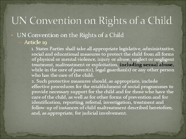 UN Convention on Rights of a Child • UN Convention on the Rights of UN Convention on Rights of a Child • UN Convention on the Rights of