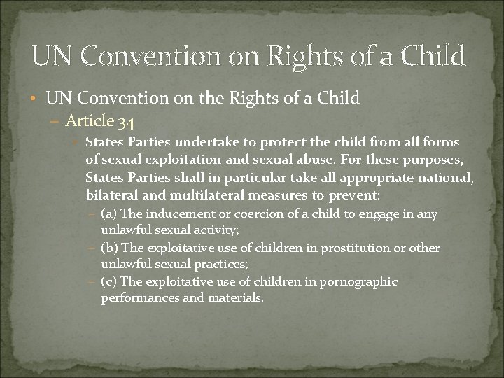 UN Convention on Rights of a Child • UN Convention on the Rights of UN Convention on Rights of a Child • UN Convention on the Rights of
