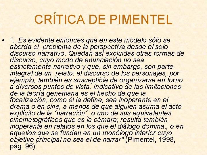 CRÍTICA DE PIMENTEL • ". . . Es evidente entonces que en este modelo CRÍTICA DE PIMENTEL • ". . . Es evidente entonces que en este modelo