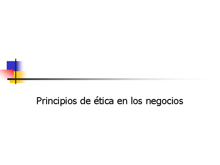 Principios de ética en los negocios 