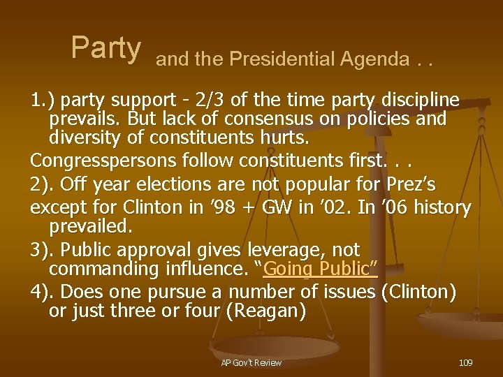 Party and the Presidential Agenda. . 1. ) party support - 2/3 of the