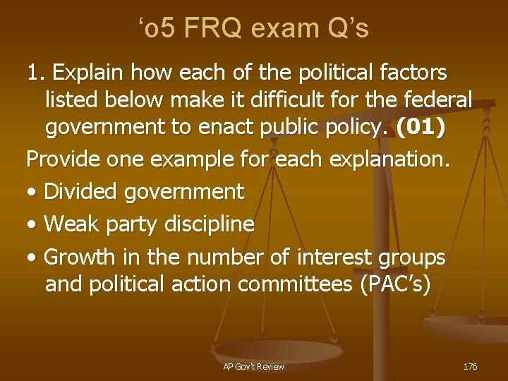 ‘o 5 FRQ exam Q’s 1. Explain how each of the political factors listed