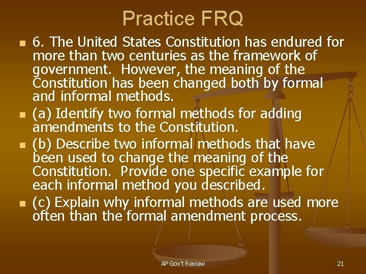 Practice FRQ n n 6. The United States Constitution has endured for more than