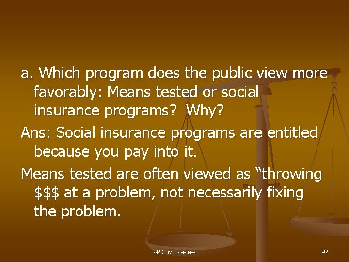 a. Which program does the public view more favorably: Means tested or social insurance
